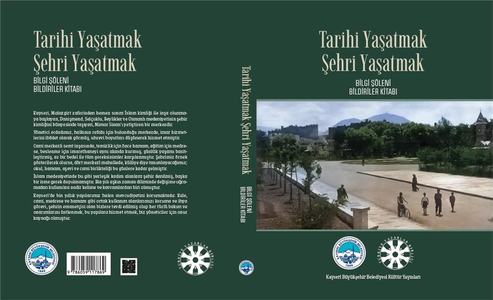 Büyükşehir’den Bilgi Şöleni Bildiriler Kitabı: “Tarihi Yaşatmak Şehri Yaşatmak”