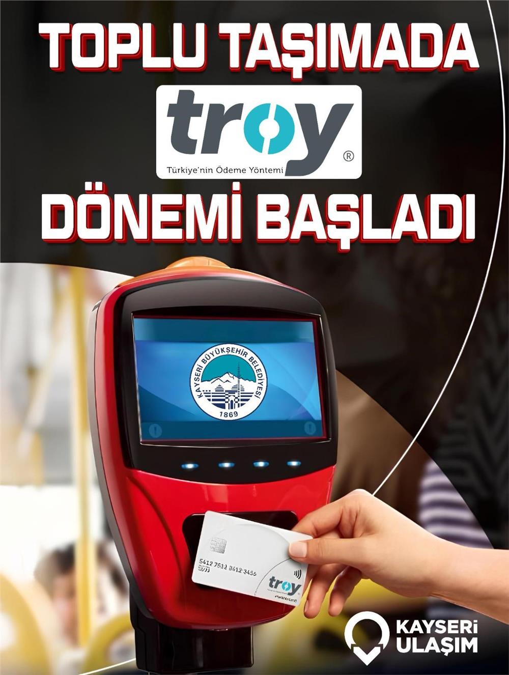 Kayseri toplu ulaşımında 'Troy kart' dönemi