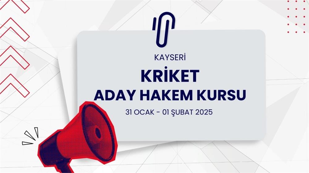 Kayseri’de Kriket Aday Hakem Kursu açılacak