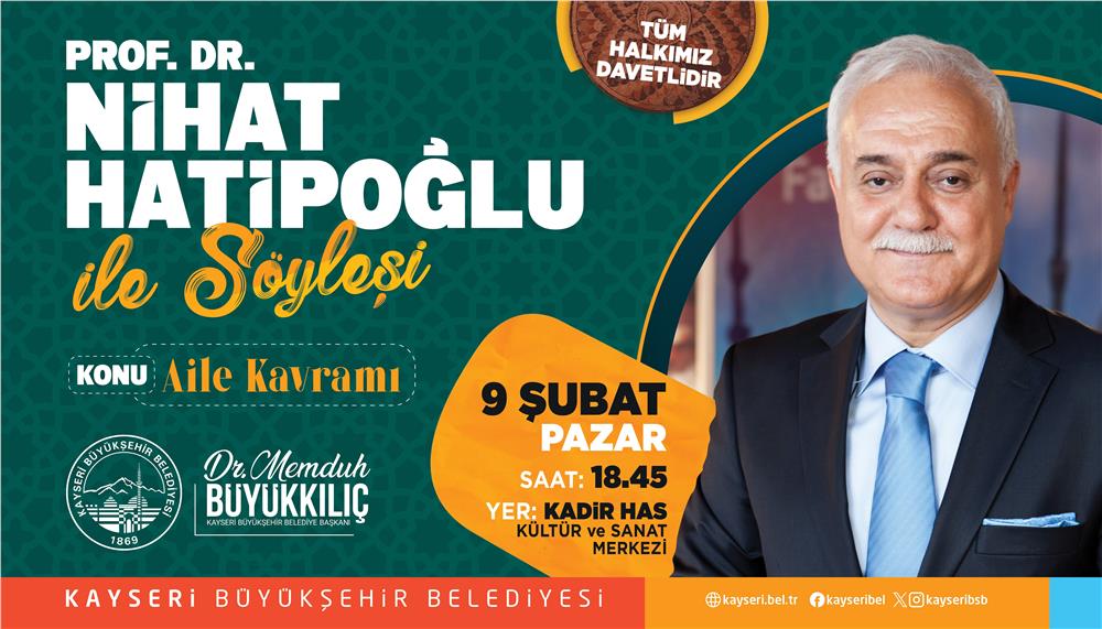 Nihat Hatipoğlu Kayseri'de konferans verecek